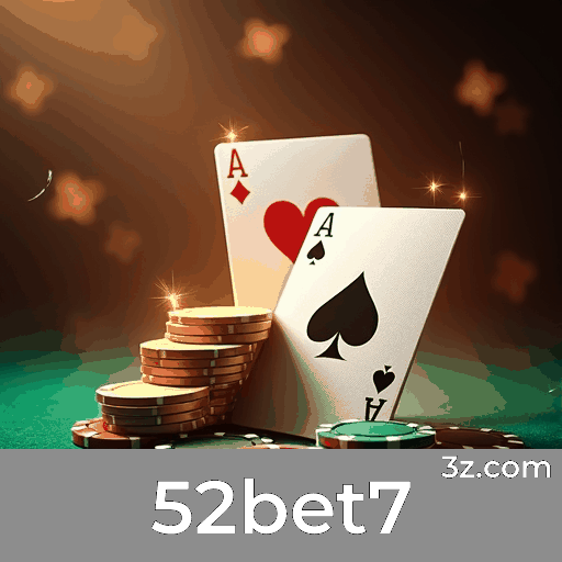 52bet7: Emoção e Oportunidades de Ganhar nos Jogos de Cassino